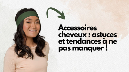 Femme portant un bandeau cheveux tendance en guise d'accessoires cheveux