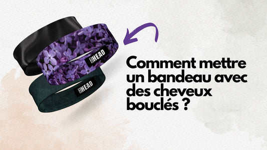 comment mettre un bandeau cheveux bouclés ?
