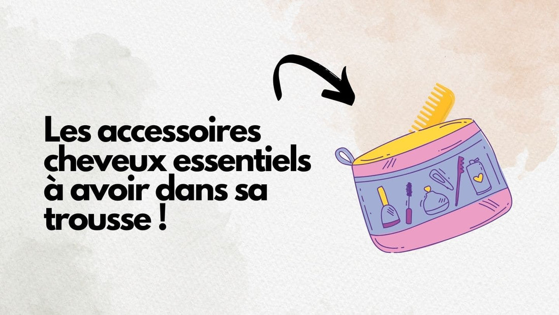 Les accessoires cheveux femme à avoir dans sa trousse